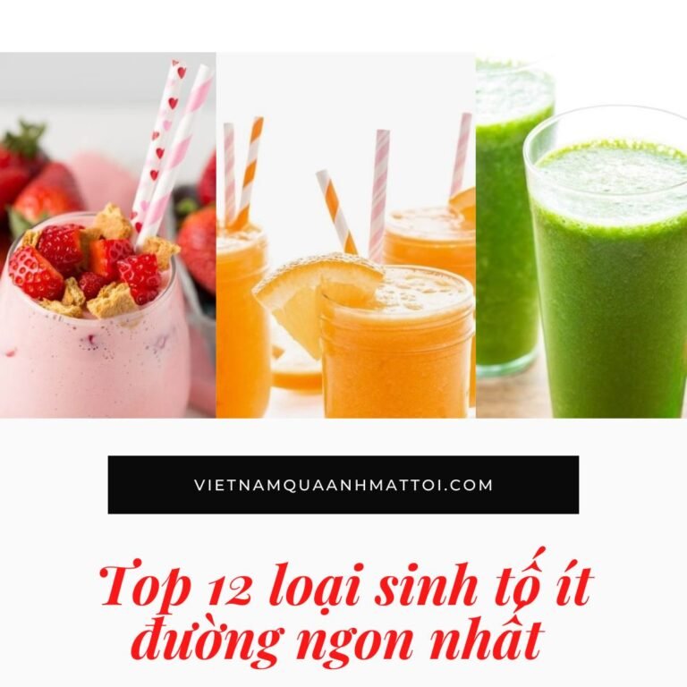 Top 12 loại sinh tố ít đường ngon nhất có hương vị tuyệt vời