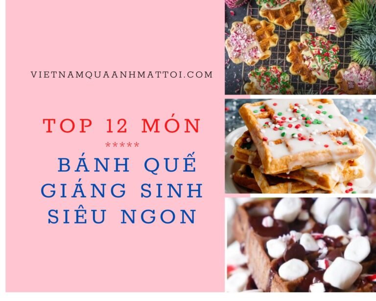 Top 12 món bánh quế Giáng sinh siêu ngon